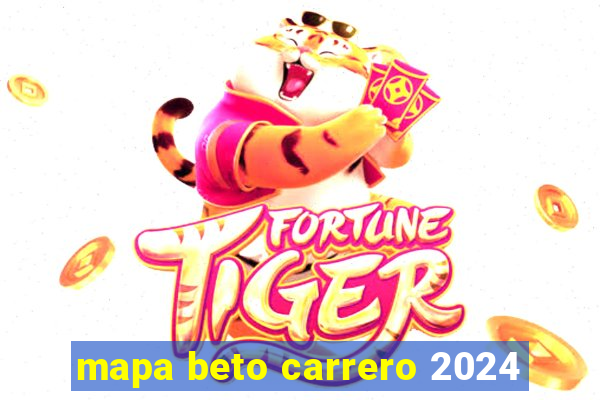 mapa beto carrero 2024